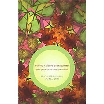 Seeing Culture Everywhere, From Genocide to Consumer Habits - 1